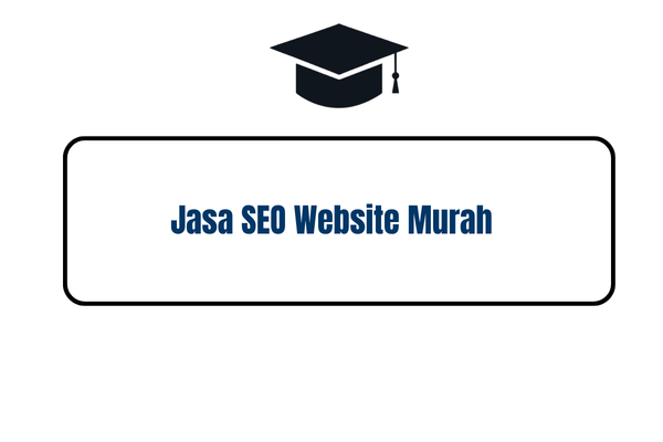 Jasa SEO Website Murah